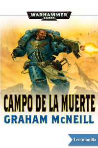 Graham McNeill — Campo de la muerte