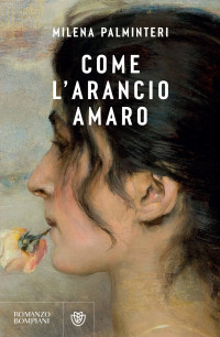 Milena Palminteri — Come l'arancio amaro