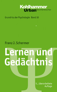 Schermer, Franz J.; — Lernen und Gedchtnis