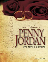 Penny Jordan — Una Familia Perfecta