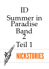 ID — Summer in Paradise - Band 2 - Teil 1