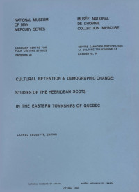 Laurel Doucette — Cultural retention & demographic change: Studies of the Hebridean Scots in the eastern townships of Quebec