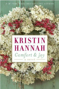 Kristin Hannah — Comfort & Joy