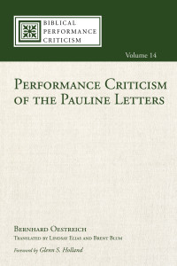 Bernhard Oestreich; — Performance Criticism of the Pauline Letters