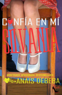 Anais Debeba — Confía en mí, Silvania