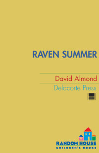 Almond, David — Raven Summer