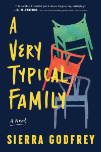 Sierra Godfrey — A Very Typical Family