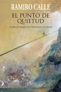 Ramiro A. Calle — EL PUNTO DE QUIETUD