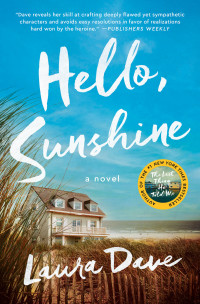 Laura Dave — Hello, Sunshine: a Novel
