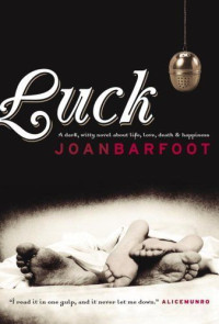 Joan Barfoot — Luck