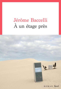 Jérôme Baccelli — A un étage près