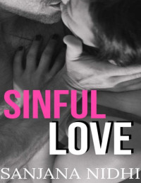 Sanjana Nidhi — Sinful Love: An Age Gap Office Romance