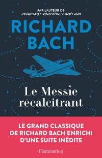 Richard Bach — Le Messie récalcitrant
