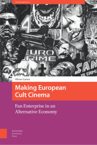 Oliver Carter — Making European Cult Cinema