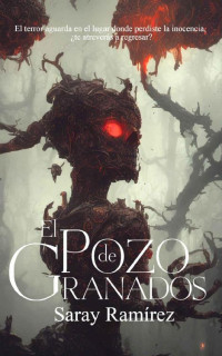 Saray Ramírez Martín — El pozo de Granados