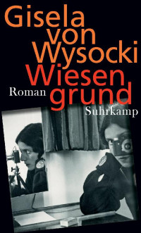Wysocki, Gisela von [Wysocki, Gisela von] — Wiesengrund