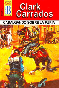 Clark Carrados — Cabalgando sobre la tumba