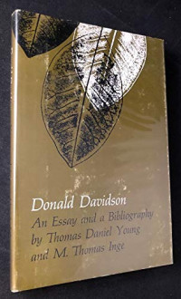 Thomas D. Young, M. Thomas Inge — Donald Davidson : An Essay and a Bibliography