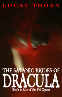 Lucas Thorn — The Satanic Brides of Dracula