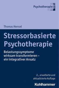 Thomas Hensel — Stressorbasierte Psychotherapie