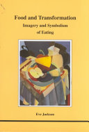 Eve Jackson — Food and Transformation (STUDIES IN JUNGIAN PSYCHOLOGY BY JUNGIAN ANALYSTS)