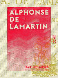 Alphonse de Lamartine — Alphonse de Lamartine