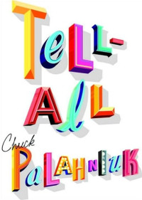 Palahniuk, Chuck — Tell-All