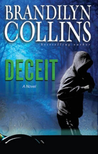 Brandilyn Collins [Collins, Brandilyn] — Deceit