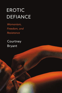 Courtney Bryant — Erotic Defiance