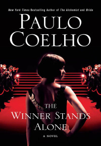 Paulo Coelho — The Winner Stands Alone: A Novel (P.S.)