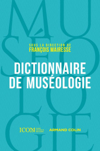 François Mairesse — Dictionnaire de muséologie