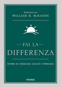 William H. McRaven — Fai la differenza