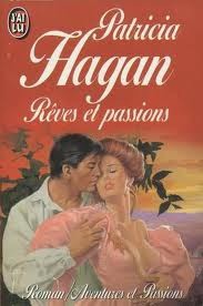 Patricia Hagan [Hagan, Patricia] — Rêves et passions