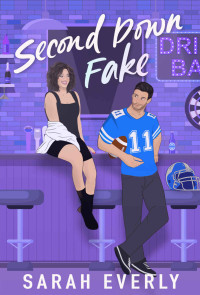 Sarah Everly — Second Down Fake (Norwalk Breakers Book 2)