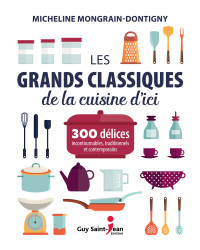 Micheline Mongrain-Dontigny — Les grands classiques de la cuisine d’ici