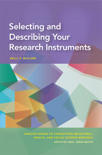 Kelly S. McClure; — Selecting and Describing Your Research Instruments