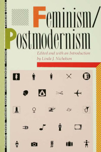 Nicholson, Linda; — Feminism/Postmodernism