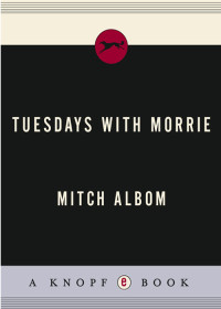 Mitch Albom — Tuesdays With Morrie