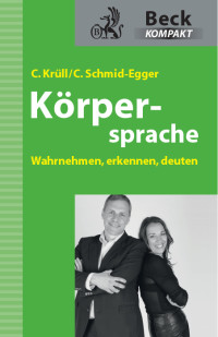 Krüll, Caroline., Schmid-Egger, Christian & Christian Schmid-Egger — Körpersprache