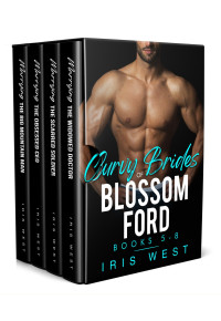 West, Iris — Curvy Brides Of Blossom Ford Books 5-8: A Curvy Girl, Age Gap, Small Town, Instalove Romance Collection