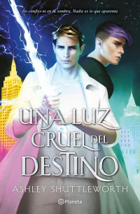 Ashley Shuttleworth — Una luz cruel del destino