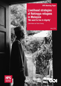 Wake & Cheung — Livelihood Strategies of Rohingya Refugees in Malaysia; 'We Want to Live in Dignity' (2016)