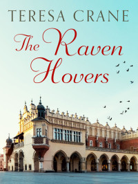 Teresa Crane — The Raven Hovers