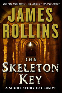 Rollins, James — Rollins, James - SIGMA Force 07 - The Skeleton Key