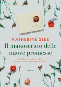 Katherine Slee — Il manoscritto delle nuove promesse