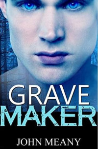 John Meany — Grave Maker