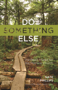 Nathaniel D. Phillips; — Do Something Else