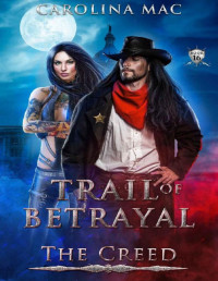 Carolina Mac — Trail of Betrayal: Capitol Cowboy (The Creed Book 16)