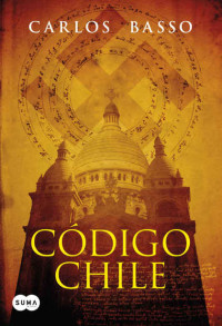 Carlos Basso — Código Chile (Spanish Edition)