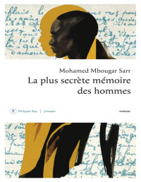 Mbougar-Sarr, Mohamed — La plus secrète mémoire des hommes